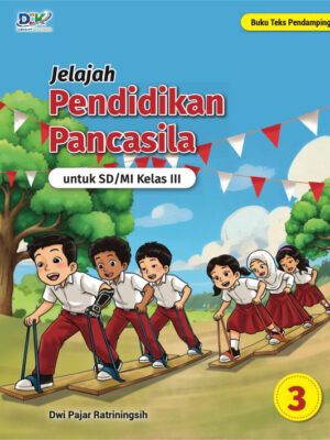 Jelajah Pendidikan Pancasila 3