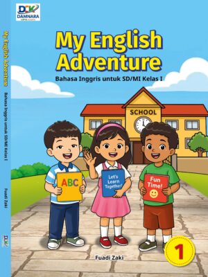 My English Adventure : Bahasa Inggris untuk SD/MI Kelas 1
