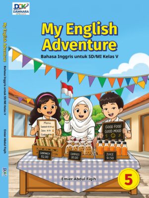 My English Adventure : Bahasa Inggris untuk SD/MI Kelas 5