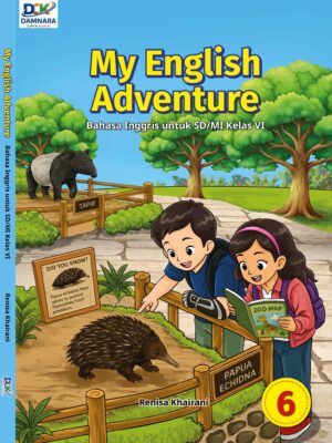 My English Adventure : Bahasa Inggris untuk SD/MI Kelas 6